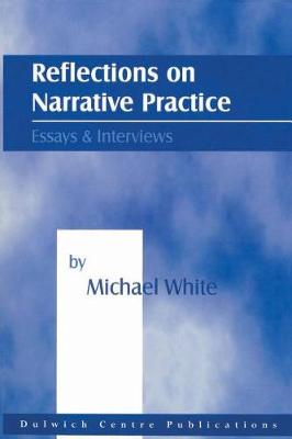 Book cover for Reflections on Narrative Practice: Essays and Interviews