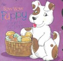 Book cover for Bow Wow Puppy, Shaped Paperback Bks