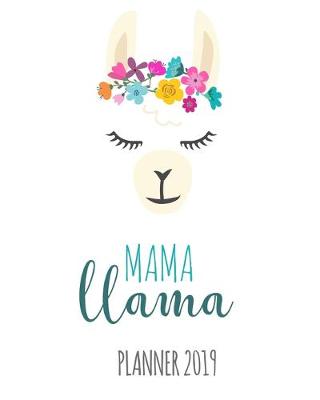 Book cover for Mama Llama. Planner 2019
