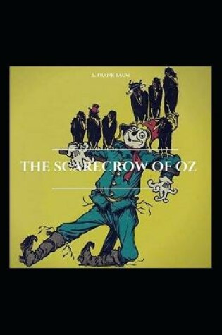 Cover of The Scarecrow of Oz Illustrated