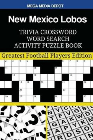 Cover of New Mexico Lobos Trivia Crossword Word Search Activity Puzzle Book