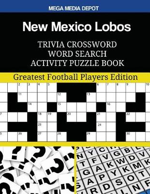 Book cover for New Mexico Lobos Trivia Crossword Word Search Activity Puzzle Book