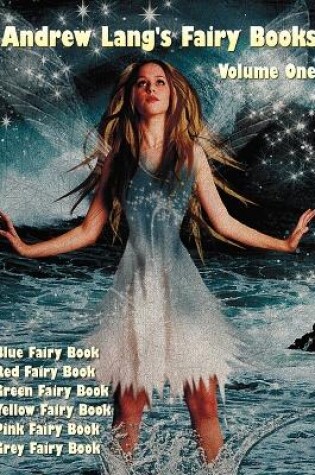 Cover of Andrew Lang's Fairy Books, Volume 1 (illustrated and Unabridged)