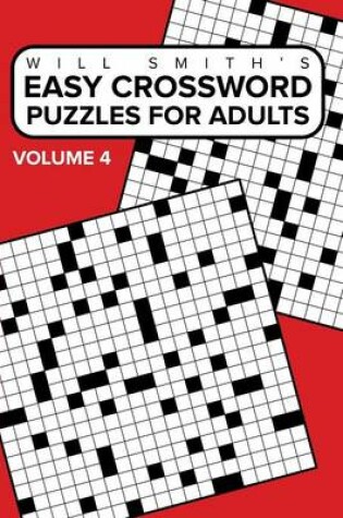 Cover of Easy Crossword Puzzles For Adults - Volume 4