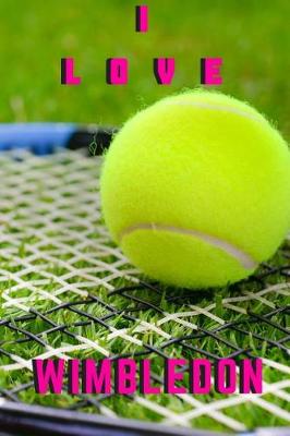Book cover for I Love Wimbledon