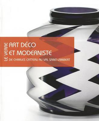 Book cover for Le Verre Art Deco Et Moderniste