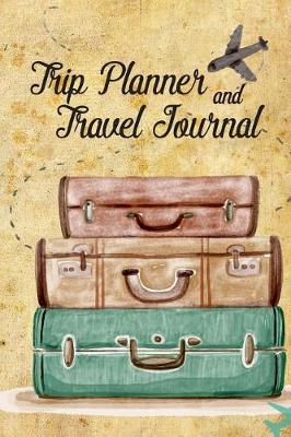 Book cover for Trip Planner and Travel Journal