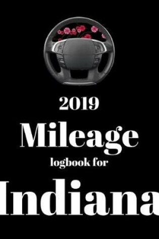 Cover of 2019 Mileage log book for Indiana