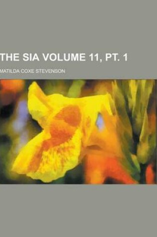 Cover of The Sia Volume 11, PT. 1