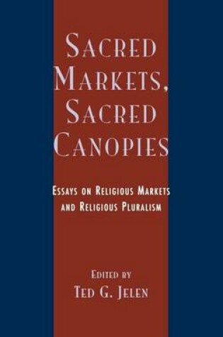 Cover of Sacred Markets, Sacred Canopies