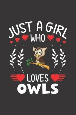 Cover of Just A Girl Who Loves Owls