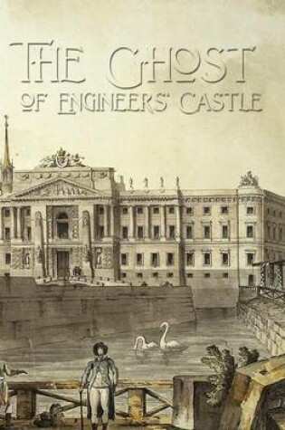Cover of The Ghost of Engineers' Castle