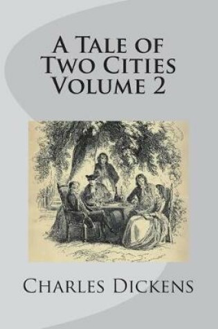 Cover of A Tale of Two Cities Volume 2