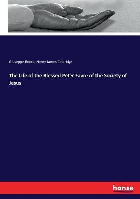 Book cover for The Life of the Blessed Peter Favre of the Society of Jesus