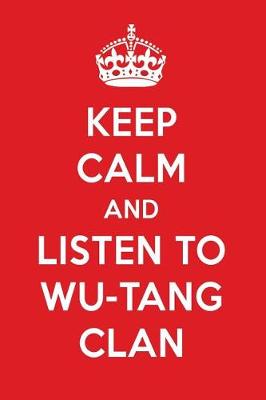 Book cover for Keep Calm and Listen to Wu-Tang Clan