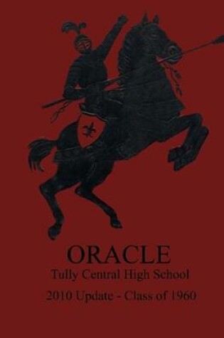 Cover of Oracle: Tully Central High School: 2010 Update: Class of 1960