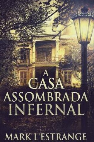 Cover of A Casa Assombrada Infernal
