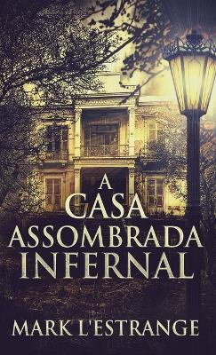 Book cover for A Casa Assombrada Infernal