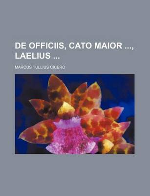 Book cover for de Officiis, Cato Maior, Laelius