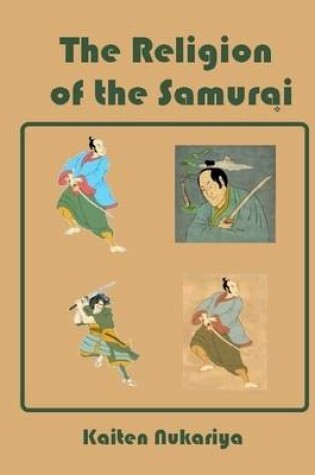 Cover of The Religion of the Samurai (Illustrated)