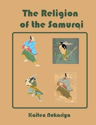 Book cover for The Religion of the Samurai (Illustrated)