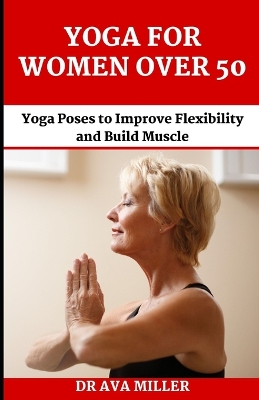Book cover for The Yoga for Women Over 50