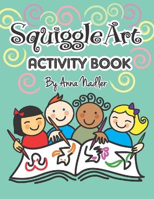 Cover of Squiggle Art Activity Book