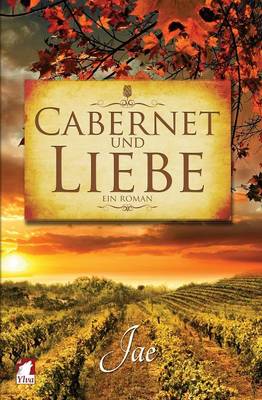 Book cover for Cabernet Und Liebe