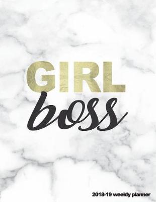 Book cover for Girl Boss 2018-19 Weekly Planner