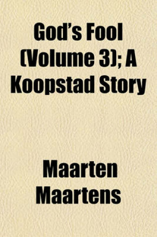 Cover of God's Fool (Volume 3); A Koopstad Story