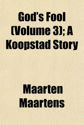 Book cover for God's Fool (Volume 3); A Koopstad Story