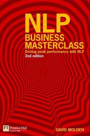 Cover of Nlp Business Masterclass: Driving Peak Performance with Nlp