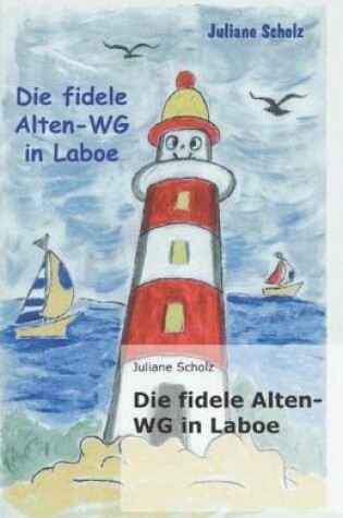 Cover of Die fidele Alten-WG in Laboe