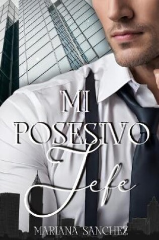 Cover of Mi posesivo jefe