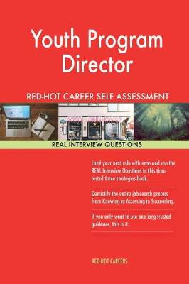 Book cover for Youth Program Director Red-Hot Career Self Assessment Guide; 1184 Real Interview