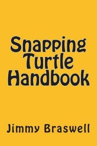 Cover of Snapping Turtle Handbook