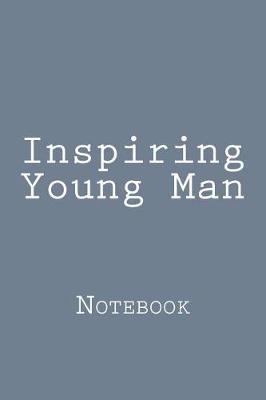 Book cover for Inspiring Young Man