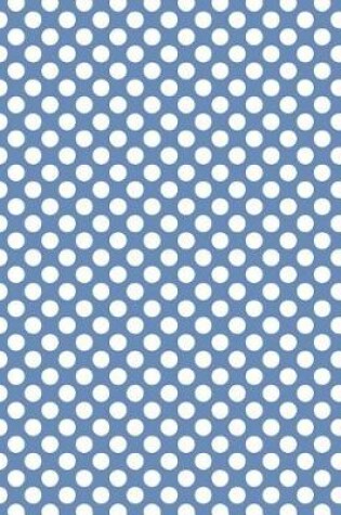 Cover of Polka Dots - Blue-Gray 101 - Lined Notebook With Margins 8.5x11