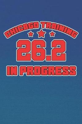 Book cover for Chicago Training 26.2 In Progress