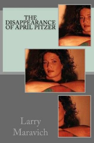 Cover of The Disappearance of April Pitzer