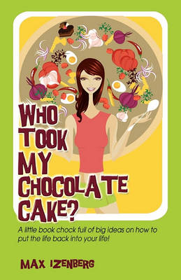 Book cover for Who Took My Chocolate Cake?