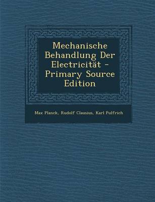 Book cover for Mechanische Behandlung Der Electricitat