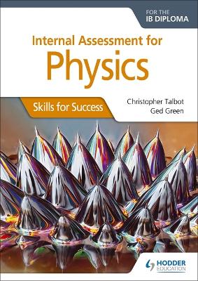 Book cover for Internal Assessment Physics for the IB Diploma: Skills for Success