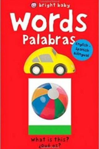 Cover of Bright Baby Words/Palabras