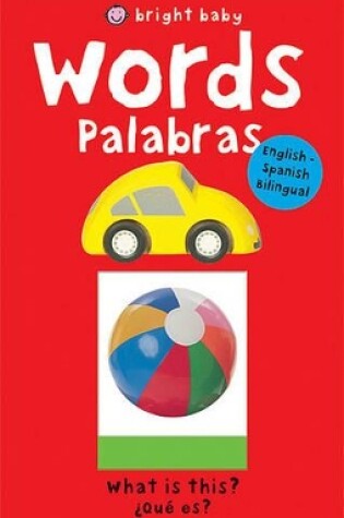 Cover of Bright Baby Words/Palabras