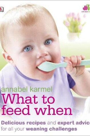 Cover of What to Feed When