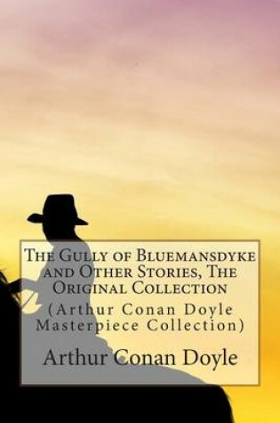 Cover of The Gully of Bluemansdyke and Other Stories, the Original Collection