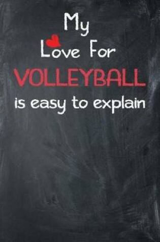 Cover of My Love for Volleyball Is Easy to Explain