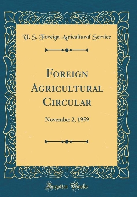 Book cover for Foreign Agricultural Circular