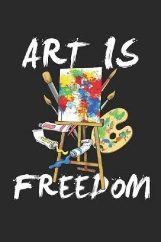 Cover of Art Is Freedom